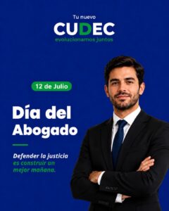 Cudec 12 de julio… Día del Abogado